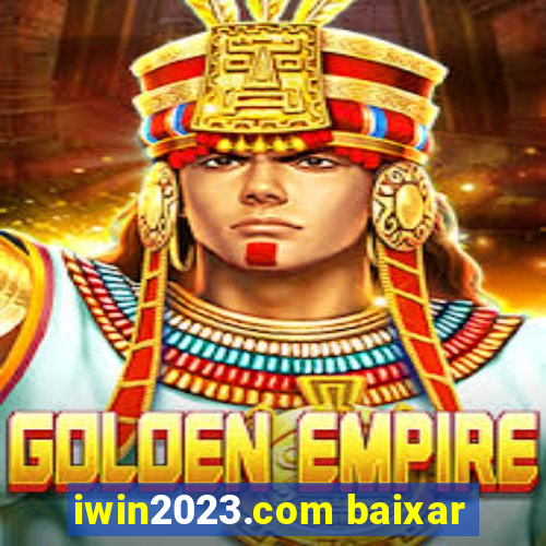 iwin2023.com baixar